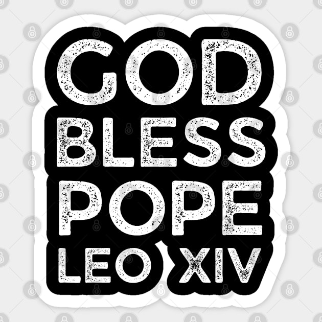 God-Bless-Pope-Leo-XIV Sticker by Creatifly Graphic Tees
